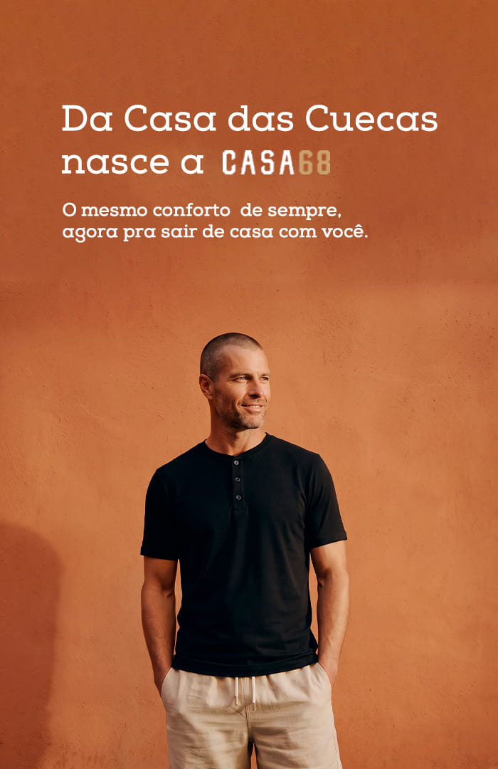 Da Casa das Cuecas nasce a Casa68