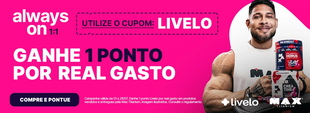 MAX-Livelo-Julho-ALWAYS ON-01.07-Mobile.jpg